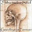 Showbread : Goodbye Is Forever